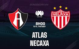 Nhận định bóng đá Atlas vs Necaxa 8h00 ngày 11/11 (VĐQG Mexico 2023)