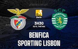 Nhận định Benfica vs Sporting Lisbon 3h30 ngày 13/11 (VĐQG Bồ Đào Nha 2023/24)