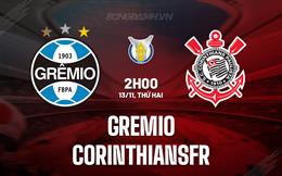 Nhận định - dự đoán Gremio vs Corinthians 2h00 ngày 13/11 (VĐQG Brazil 2023)