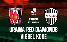Nhận định Urawa Red Diamonds vs Vissel Kobe 13h00 ngày 12/11 (VĐQG Nhật 2023)