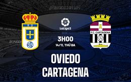 Nhận định Oviedo vs Cartagena 3h00 ngày 14/11 (Hạng 2 Tây Ban Nha 2023/24)