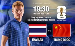 Nhận định Thái Lan vs Trung Quốc (19h30 ngày 19/11): "Bầy voi" tự tin giành 3 điểm