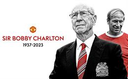 Sir Bobby Charlton: Biểu tượng vĩ đại về tài năng vô song và ý chí bất khuất