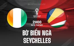 Nhận định Bờ Biển Ngà vs Seychelles 2h00 ngày 18/11 (Vòng loại World Cup 2026)