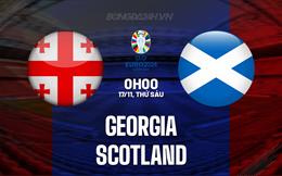 Nhận định Georgia vs Scotland 0h00 ngày 17/11 (Vòng loại Euro 2024)