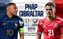 Nhận định Pháp vs Gibraltar (02h45 ngày 19/11): Bắn phá không thương tiếc