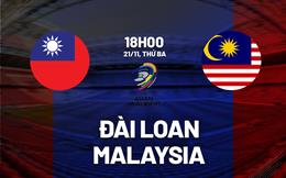 Nhận định Đài Loan vs Malaysia 18h00 ngày 21/11 (Vòng loại World Cup 2026)