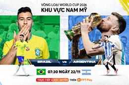 Brazil chạm trán Argentina: trận ‘siêu kinh điển’ Nam Mỹ