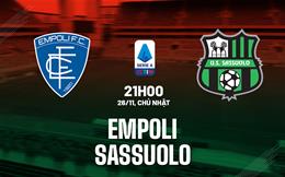 Nhận định bóng đá Empoli vs Sassuolo 21h00 ngày 26/11 (Serie A 2023/24)