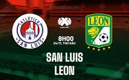Nhận định bóng đá San Luis vs Leon 8h00 ngày 24/11 (VĐQG Mexico 2023)
