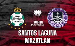 Nhận định Santos Laguna vs Mazatlan 10h10 ngày 24/11 (VĐQG Mexico 2023)