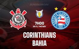 Nhận định bóng đá Corinthians vs Bahia 7h00 ngày 25/11 (VĐQG Brazil 2023)