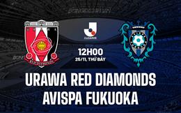 Nhận định Urawa Red Diamonds vs Avispa Fukuoka 12h00 ngày 25/11 (VĐQG Nhật 2023)