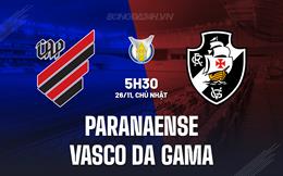 Nhận định Paranaense vs Vasco da Gama 5h30 ngày 26/11 (VĐQG Brazil 2023)