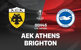 Nhận định AEK Athens vs Brighton (00h45 ngày 1/12): “Hải âu” vượt khó