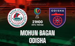 Nhận định Mohun Bagan vs Odisha 21h00 ngày 27/11 (AFC Cup 2023/24)