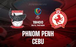 Nhận định Phnom Penh vs Cebu 19h00 ngày 30/11 (AFC Cup 2023/24)