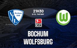 Nhận định bóng đá Bochum vs Wolfsburg 21h30 ngày 2/12 (Bundesliga 2023/24)