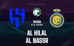 Nhận định Al Hilal vs Al Nassr 1h00 ngày 2/12 (VĐQG Saudi Arabia 2023/24)