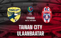 Nhận định Tainan City vs Ulaanbaatar 17h00 ngày 30/11 (AFC Cup 2023/24)