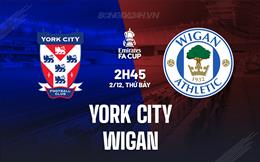 Nhận định York City vs Wigan 2h45 ngày 2/12 (Cúp FA Anh 2023/24)