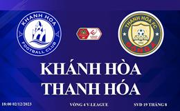 Xem trực tiếp Khánh Hòa vs Thanh Hóa vòng 4 V-League 23/24 ở đâu ?