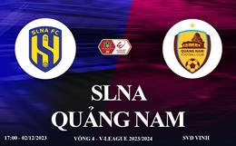 Xem trực tiếp SLNA vs Quảng Nam vòng 4 V-League 23/24 ở đâu ?