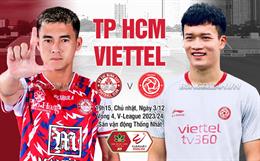 Nhận định TP.HCM vs Viettel (19h15 ngày 3/12): Khách lấn át chủ