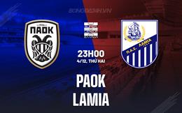 Nhận định bóng đá PAOK vs Lamia 23h00 ngày 4/12 (VĐQG Hy Lạp 2023/24)