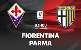 Nhận định bóng đá Fiorentina vs Parma 3h00 ngày 7/12 (Coppa Italia 2023/24)