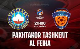 Nhận định Pakhtakor Tashkent vs Al Feiha 21h00 ngày 5/12 (AFC Champions League 2023/24)