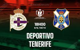 Nhận định Deportivo vs Tenerife 18h00 ngày 6/12 (Cúp Nhà vua TBN 2023/24)