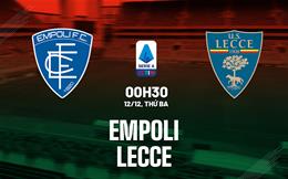 Nhận định bóng đá Empoli vs Lecce 0h30 ngày 12/12 (Serie A 2023/24)