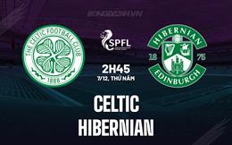 Nhận định Celtic vs Hibernian 2h45 ngày 7/12 (VĐQG Scotland 2023/24)