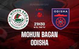 Nhận định Mohun Bagan vs Odisha 21h30 ngày 6/12 (VĐQG Ấn Độ 2023/24)