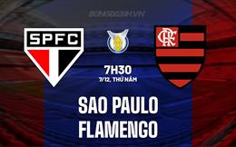 Nhận định - dự đoán Sao Paulo vs Flamengo 7h30 ngày 7/12 (VĐQG Brazil 2023)