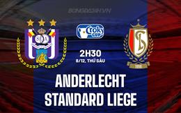 Nhận định Anderlecht vs Standard Liege 2h30 ngày 8/12 (Cúp QG Bỉ 2023/24)