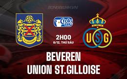 Nhận định Beveren vs Union St.Gilloise 2h00 ngày 8/12 (Cúp QG Bỉ 2023/24)