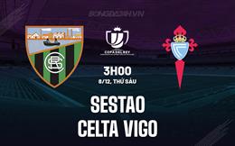 Nhận định Sestao vs Celta Vigo 3h00 ngày 8/12 (Cúp Nhà vua TBN 2023/24)