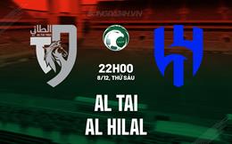 Nhận định Al Tai vs Al Hilal 22h00 ngày 8/12 (VĐQG Saudi Arabia 2023/24)