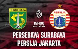 Nhận định Persebaya Surabaya vs Persija Jakarta 15h00 ngày 9/12 (VĐQG Indonesia 2023/24)