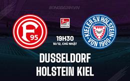 Nhận định Dusseldorf vs Holstein Kiel 19h30 ngày 10/12 (Hạng 2 Đức 2023/24)