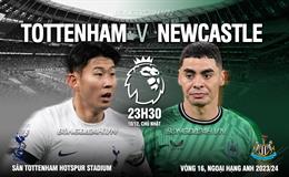 Nhận định Tottenham vs Newcastle (23h30 ngày 10/12): Khó lường