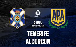 Nhận định Tenerife vs Alcorcon 3h00 ngày 12/12 (Hạng 2 Tây Ban Nha 2023/24)