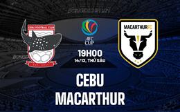 Nhận định Cebu vs Macarthur 19h00 ngày 14/12 (AFC Cup 2023/24)