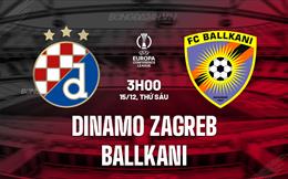 Nhận định Dinamo Zagreb vs Ballkani 3h00 ngày 15/12 (Conference League 2023/24)