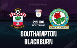 Nhận định Southampton vs Blackburn 22h00 ngày 16/12 (Hạng nhất Anh 2023/24)