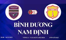 Xem trực tiếp Bình Dương vs Nam Định vòng 6 V-League 23/24 ở đâu ?