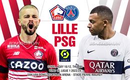 Nhận định Lille vs PSG (02h45 ngày 18/12): Vượt khó được không?