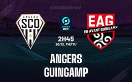 Nhận định Angers vs Guingamp 2h45 ngày 20/12 (Hạng 2 Pháp 2023/24)